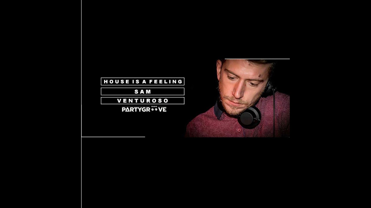 House Is A Feeling 24/05/2022