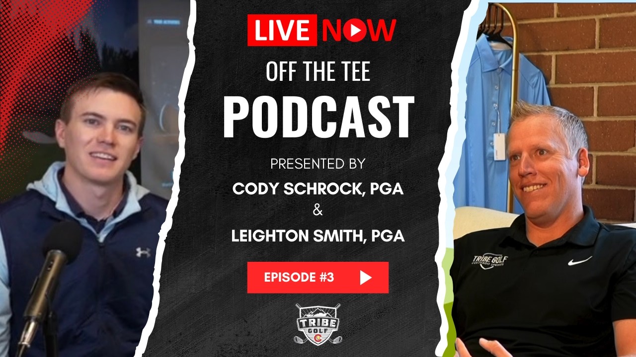 Off the Tee Podcast - Episode #3