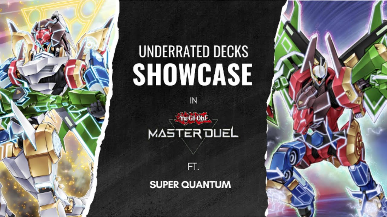 Underrated Decks Showcase Ft. Super Quantum