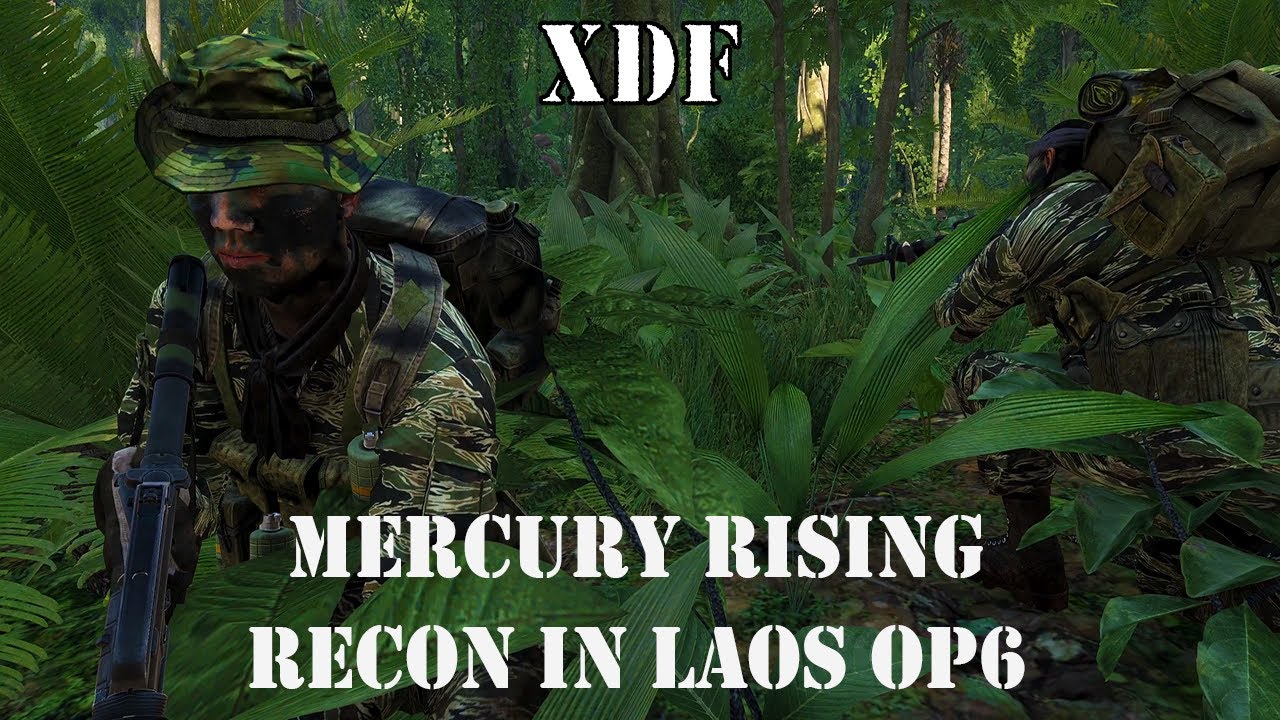 Recon in Laos - Mercury Rising OP6 - XDF - Arma 3 - S.O.G. Prairie Fire