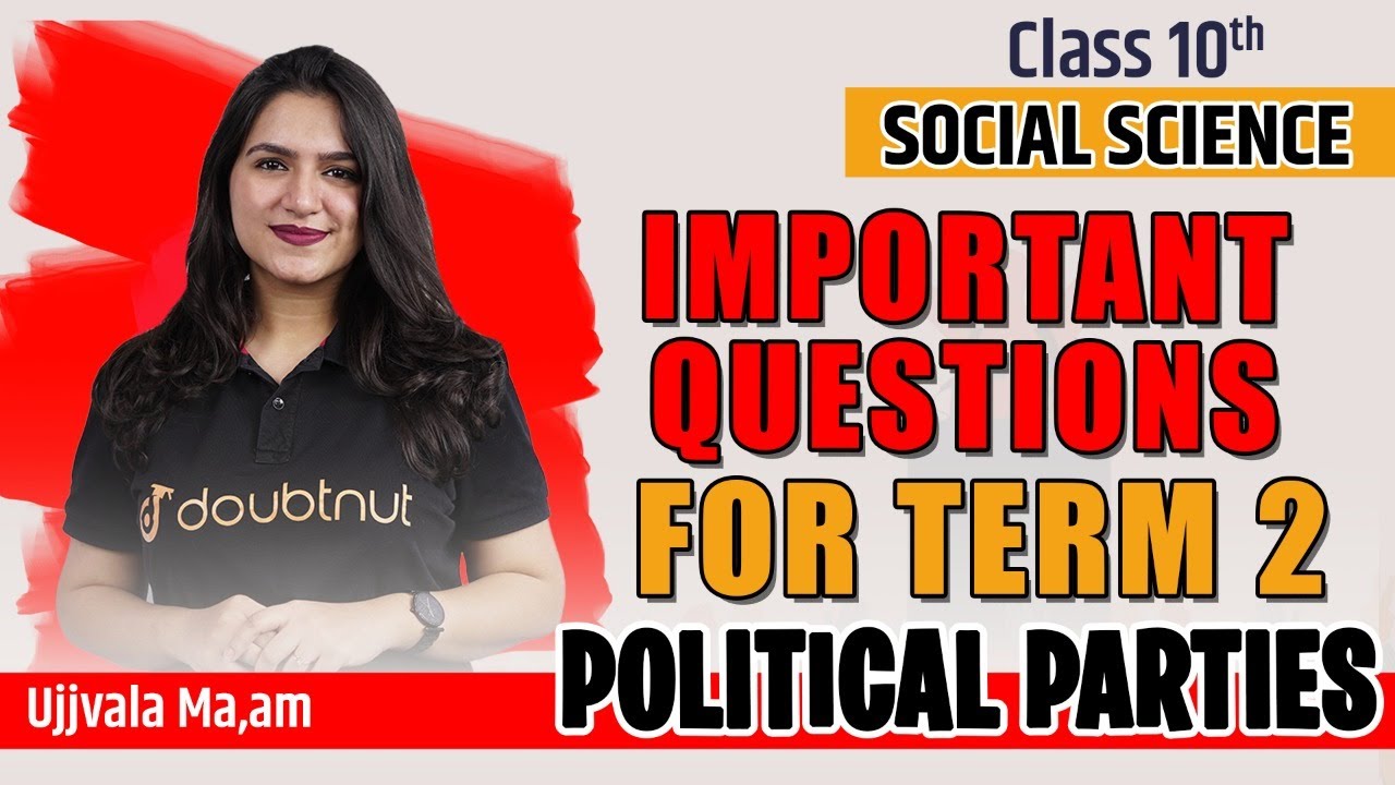 Term 2 Class 10 SST Political Parties Important Questions | SST All Important Questions For Term 2