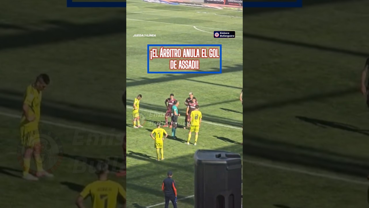 ¡AEL ÁRBITRO ANULÓ EL GOL DE LUCAS ASSADI! 