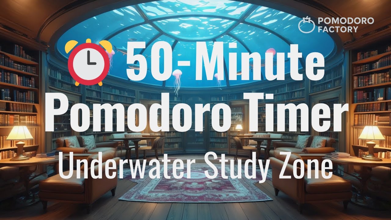 🌊 50-Minute Pomodoro Timer &mdash; Underwater Study Zone | Ocean-Inspired Lo-Fi Beats
