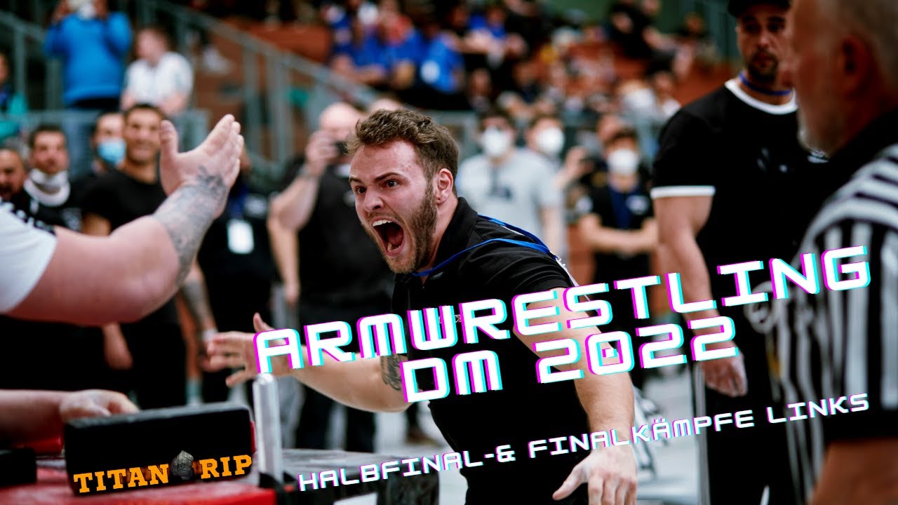 Deutsche Armwrestling Meisterschaft 2022 | alle Halbfinal- und Finalkämpfe mit dem linken Arm