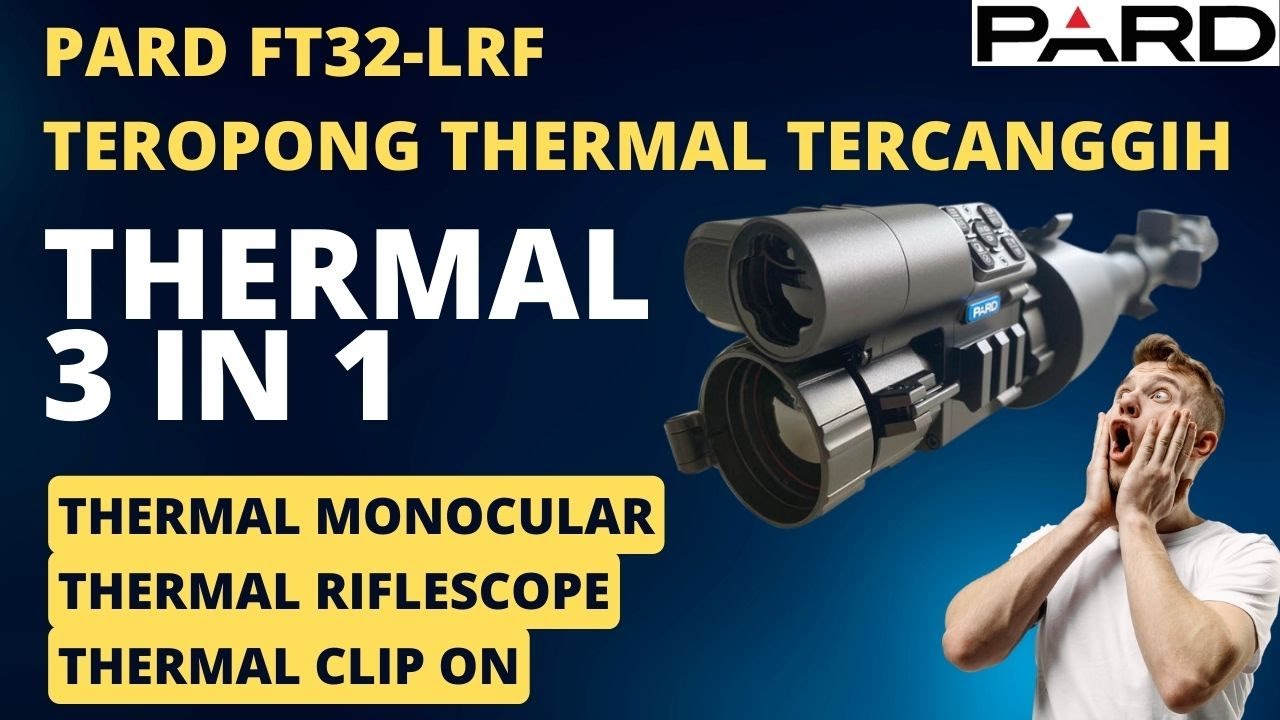 PARD Thermal FT32-LRF Unboxing + Setup PARD 3 in 1 Tercanggih