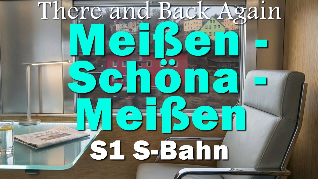 Meißen - Schöna - Meißen:  There and Back Again | S1 S-Bahn | Train Window POV | 4k