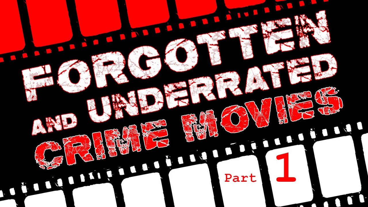 Rob Ager - 60 forgotten & underrated thrillers & crime movies - Part One