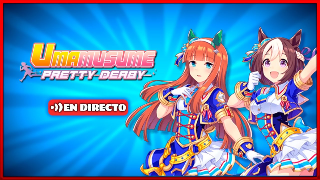 🐴 Primera vez en UMAMUSUME | &iexcl;Waifus + Carreras + Gacha! | iWillyGGacha en directo