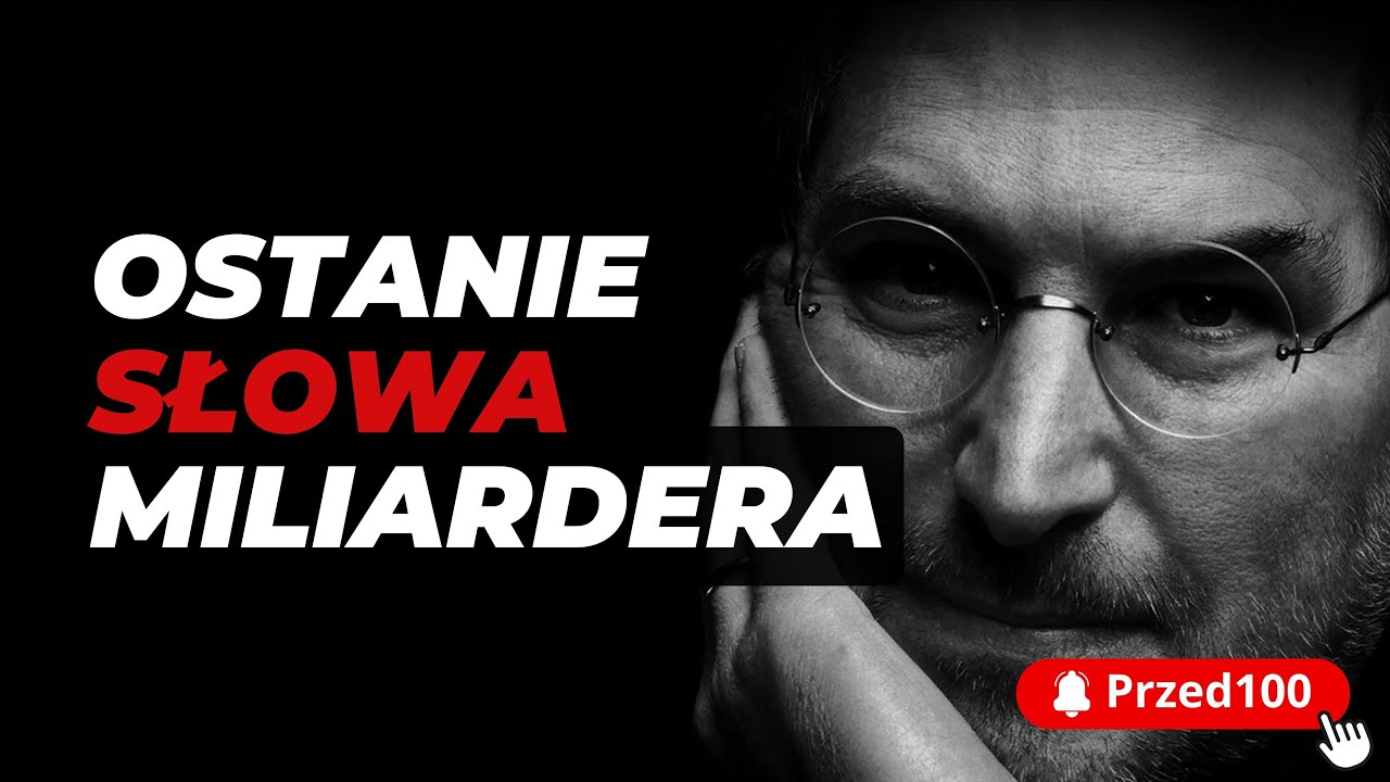 Ostatnie słowa miliardera - 🎥 Ostatnie słowa Steve’a Jobsa, które zmieniają spojrzenie na życie 🍎