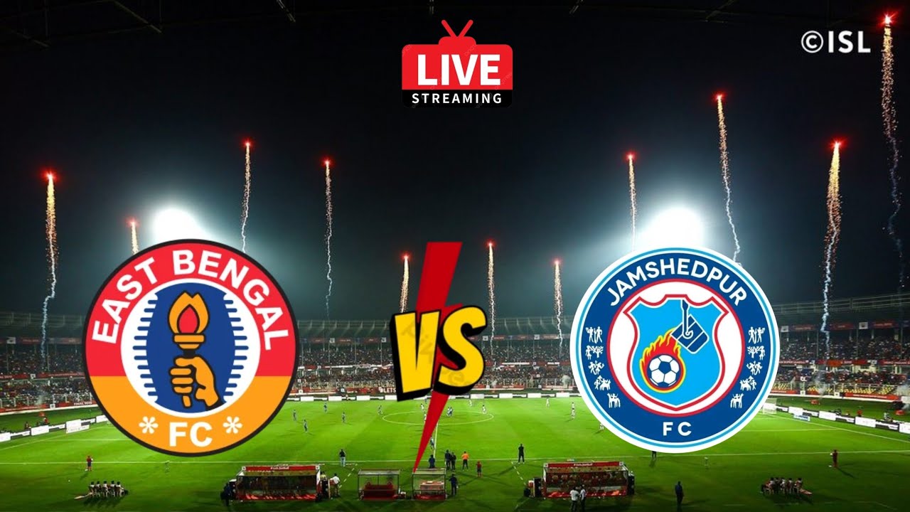 Eastbengal Vs Jamshedpur FC Today Live Match Reaction 🔥