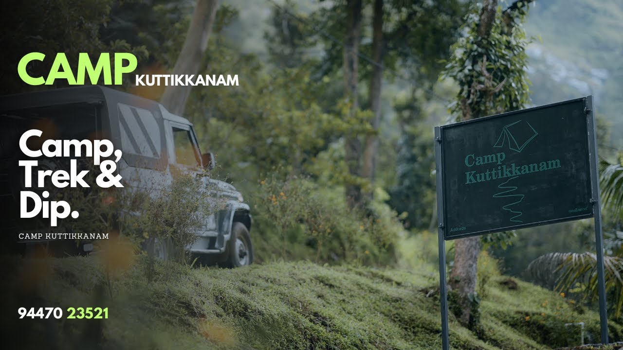 Camp Kuttikkanam-A Video Brochure | Kerala Travel diaries | Offroad Jeep ride | Trekking | Adventure