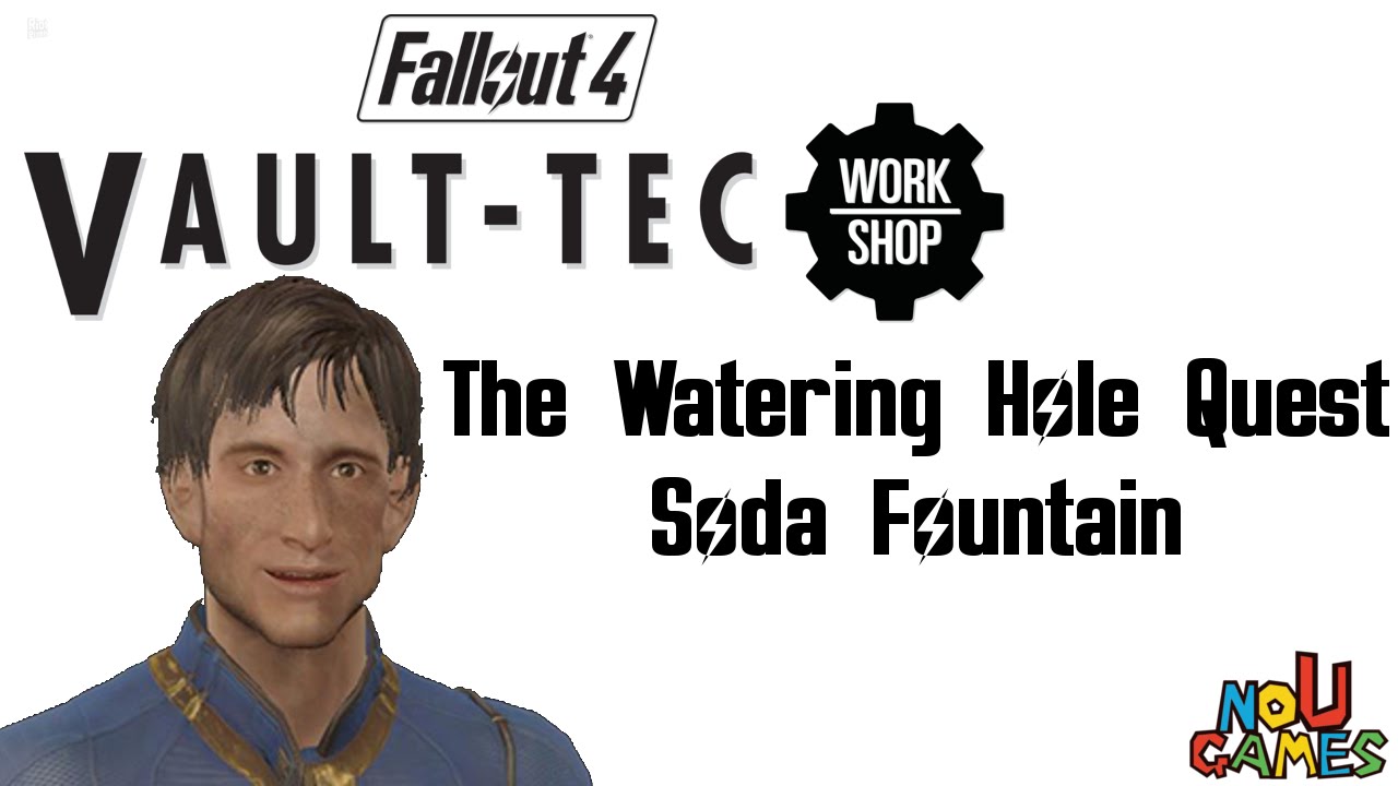 Fallout  4 Vault Tec Workshop - The Watering Hole Quest (Soda Fountain)