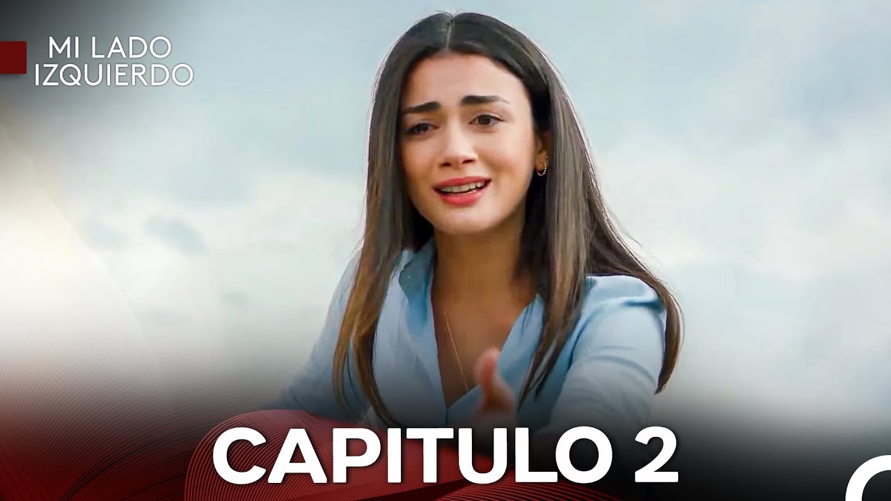 Mi Lado Izquierdo Capitulo 2 (Doblado En Espa&ntilde;ol)