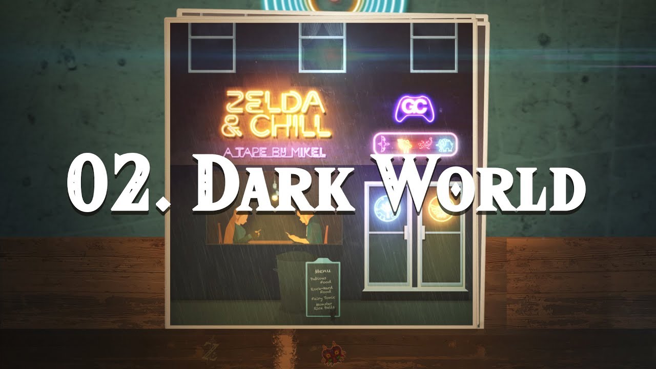 Zelda & Chill - Dark World
