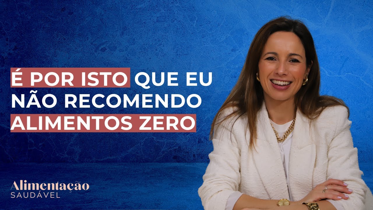 É por isto que eu não recomendo alimentos zero.