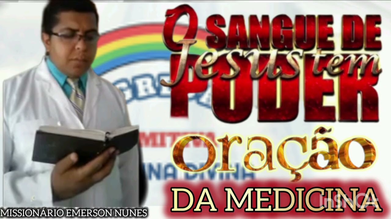 ORAÇÃO COM MISSIONÁRIO EMERSON NUNES A MEDICINA DE DEUS