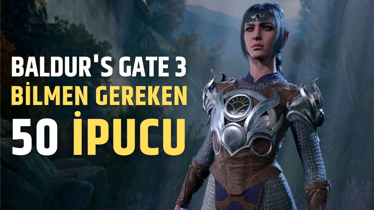 BALDUR'S GATE 50 İPUCU & TAVSİYE