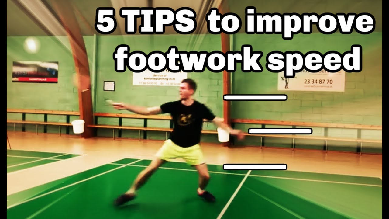 BADMINTON 5 TIPS TO IMPROVE FOOTWORK SPEED