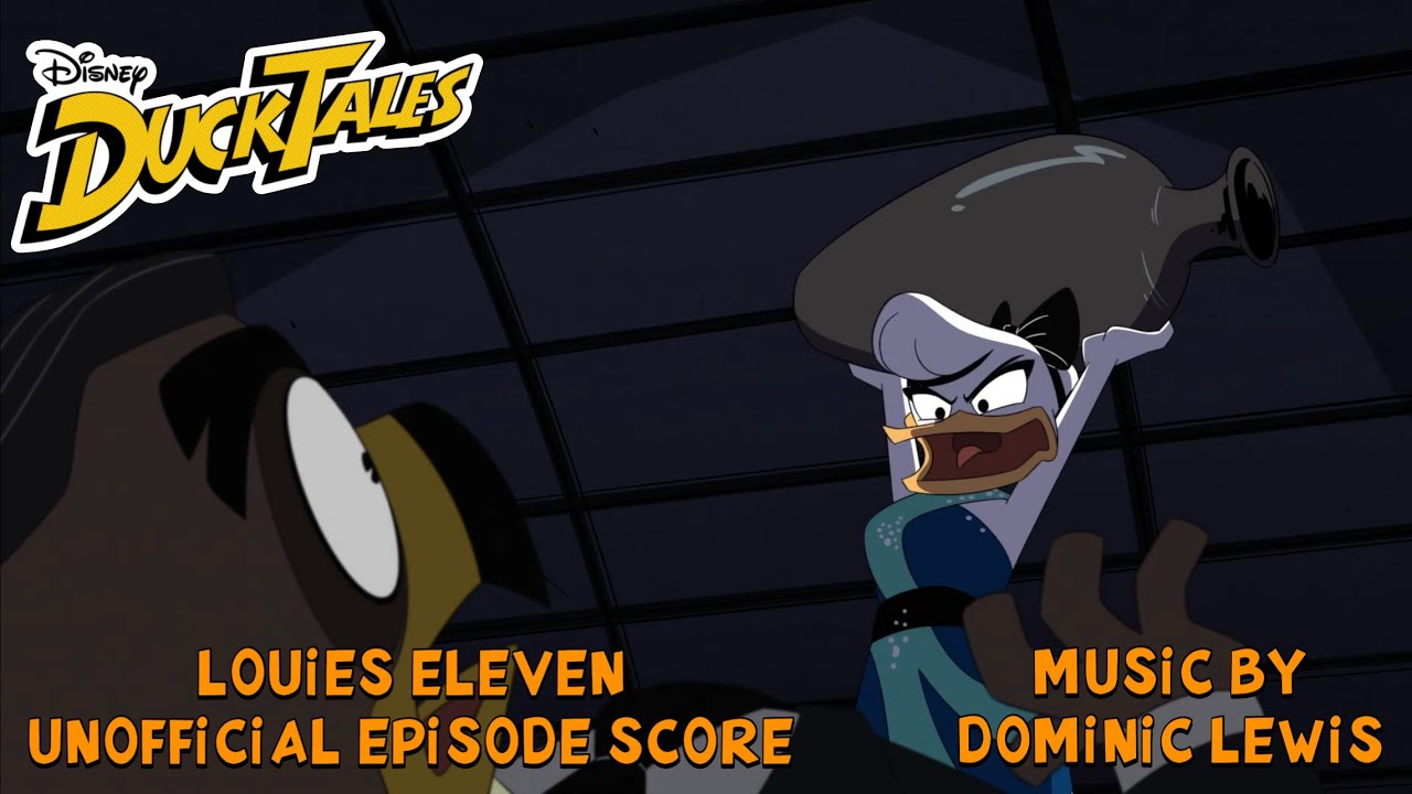“Louie’s Eleven!” - Ducktales (2017) [Unofficial Soundtrack]