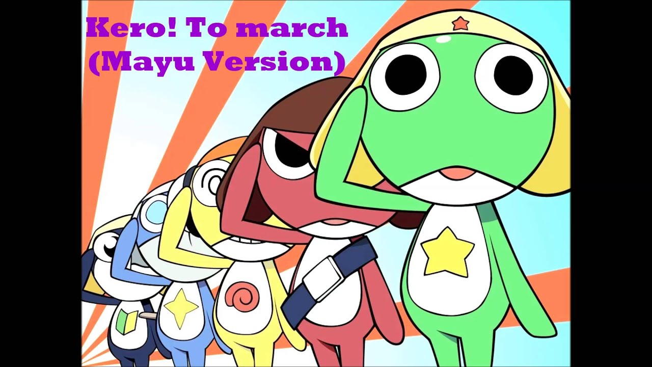 Kero! To March (Mayu Version)