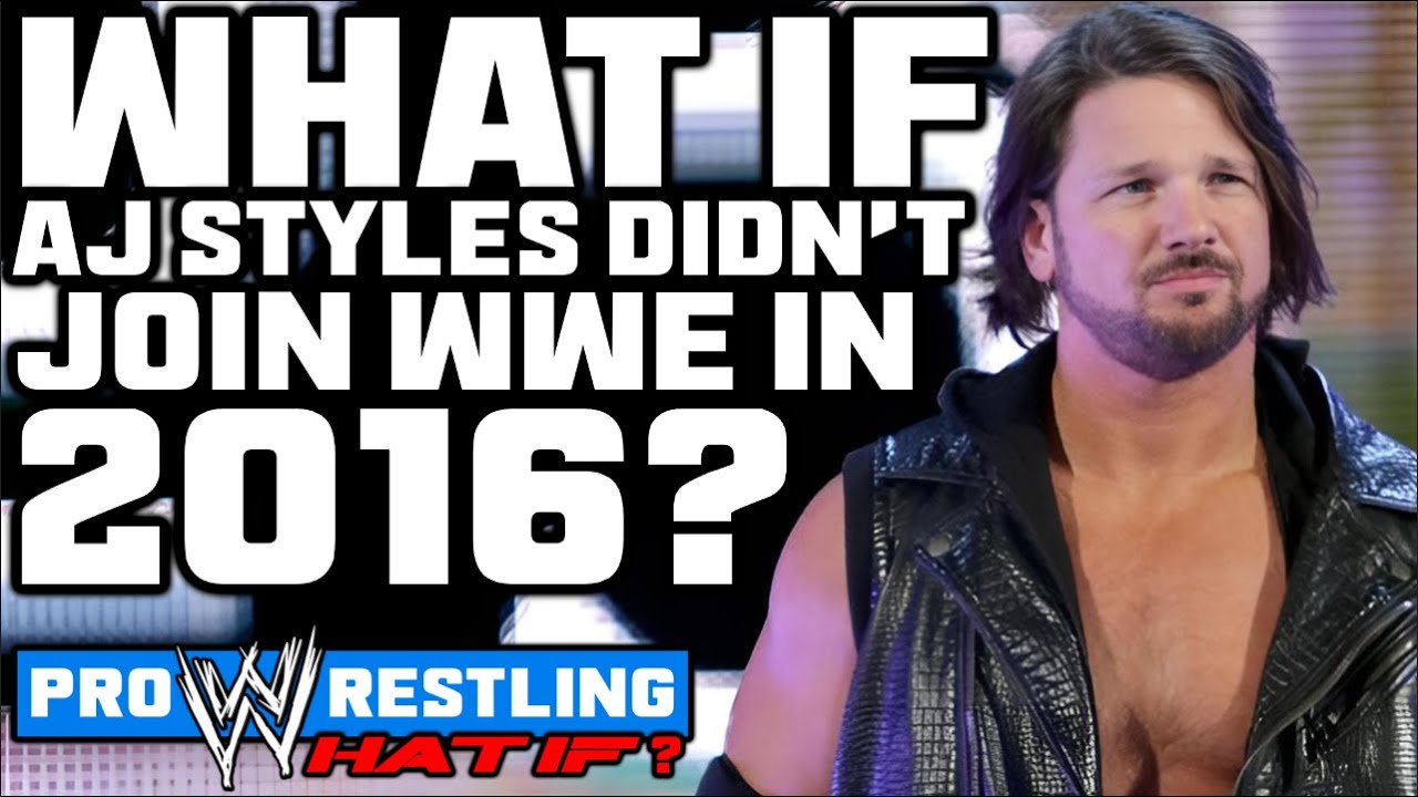 А что, если бы... Эй Джей Стайлз НЕ присоединился к WWE в 2016 году?