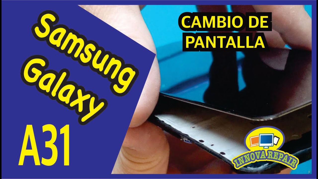 Samsung Galaxy A31 Cambio de Pantalla