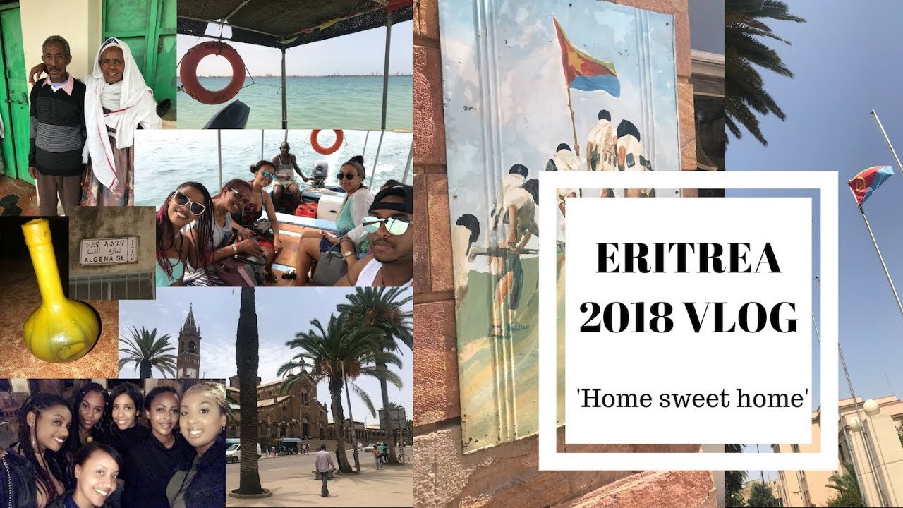 ERITREA 2018: HOME IS WHERE THE HEART IS! - VLOG 1