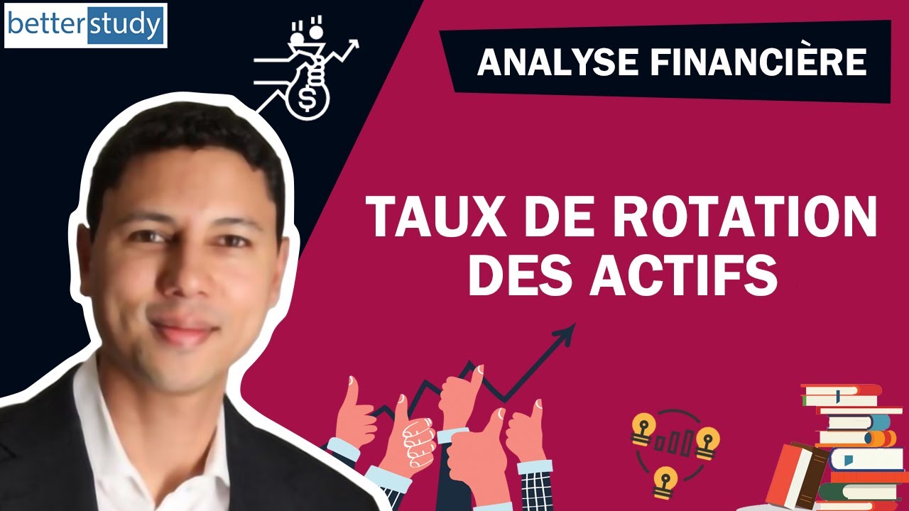 Analyse financi&egrave;re - Taux de rotation des actifs
