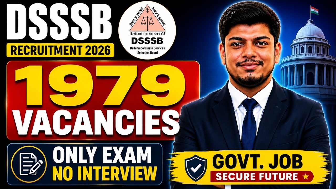 🔥DSSSB: 1979 вакансий, крупнейший набор | Для выпускников 12 классов/новичков | Без собеседования...