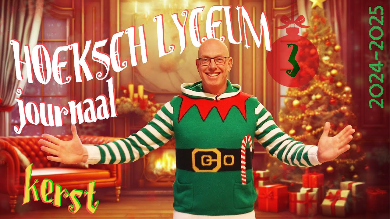 Hoeksch Lyceum journaal 3 *KERST* (2024-2025)
