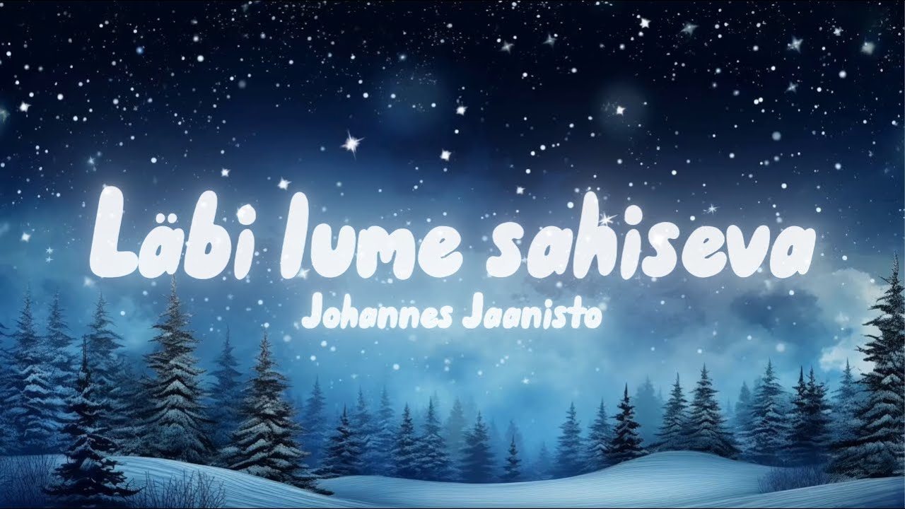 Läbi lume sahiseva | Karaoke