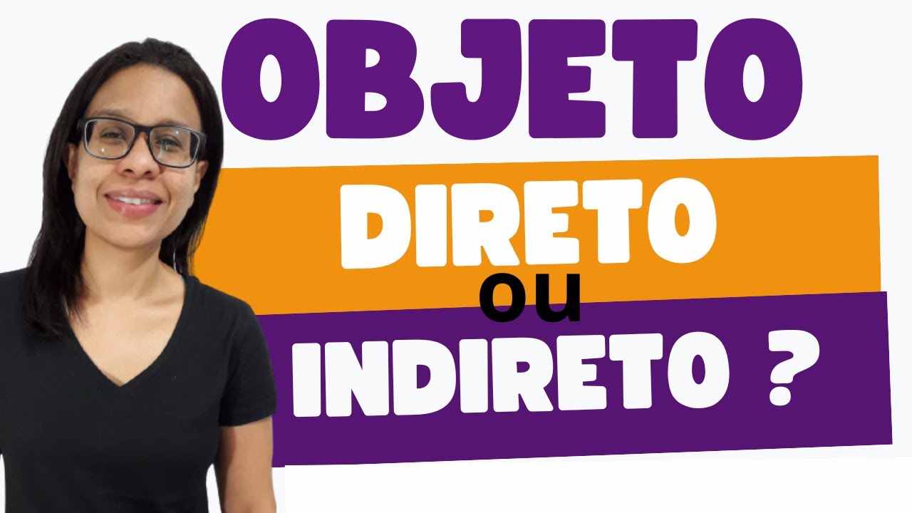 🤔OBJETO DIRETO e OBJETO INDIRETO: VOCÊ sabe IDENTIFICAR?