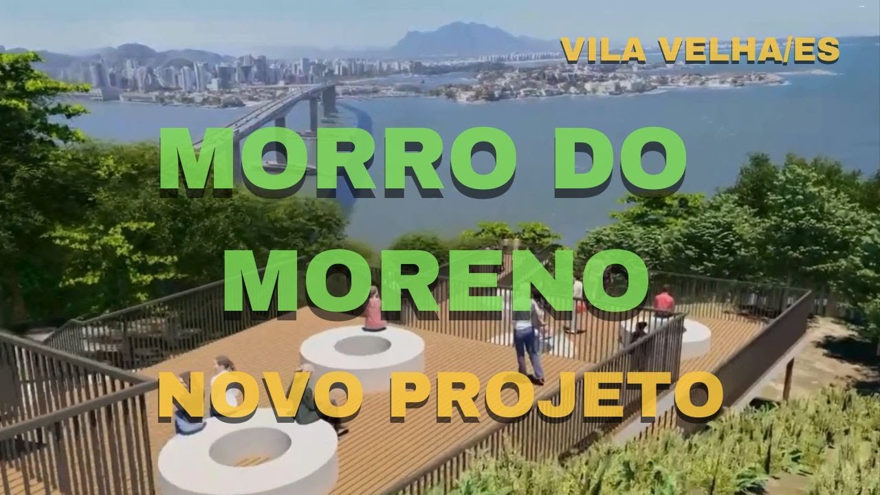 Novo projeto do Morro do Moreno - Vila Velha/ES