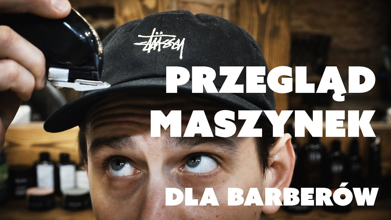 Maszynka dla barbera - Przegląd wybranych modeli.