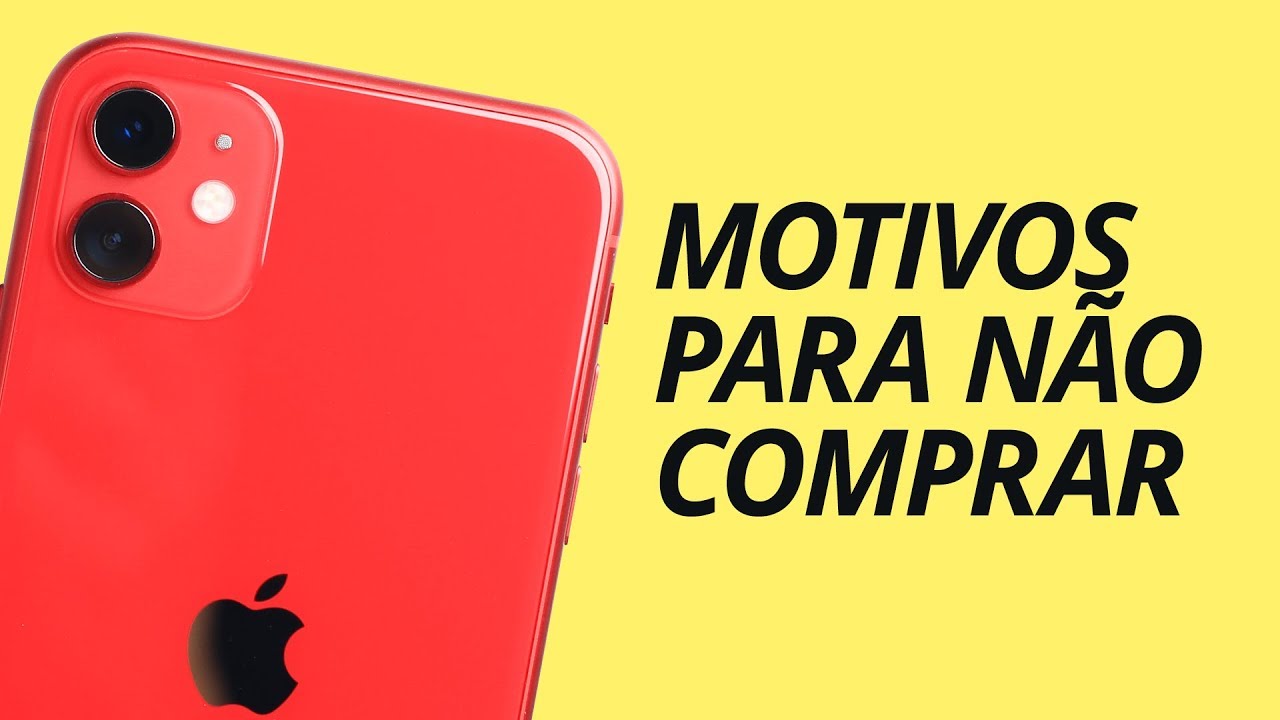5 motivos para NÃO comprar o iPhone 11