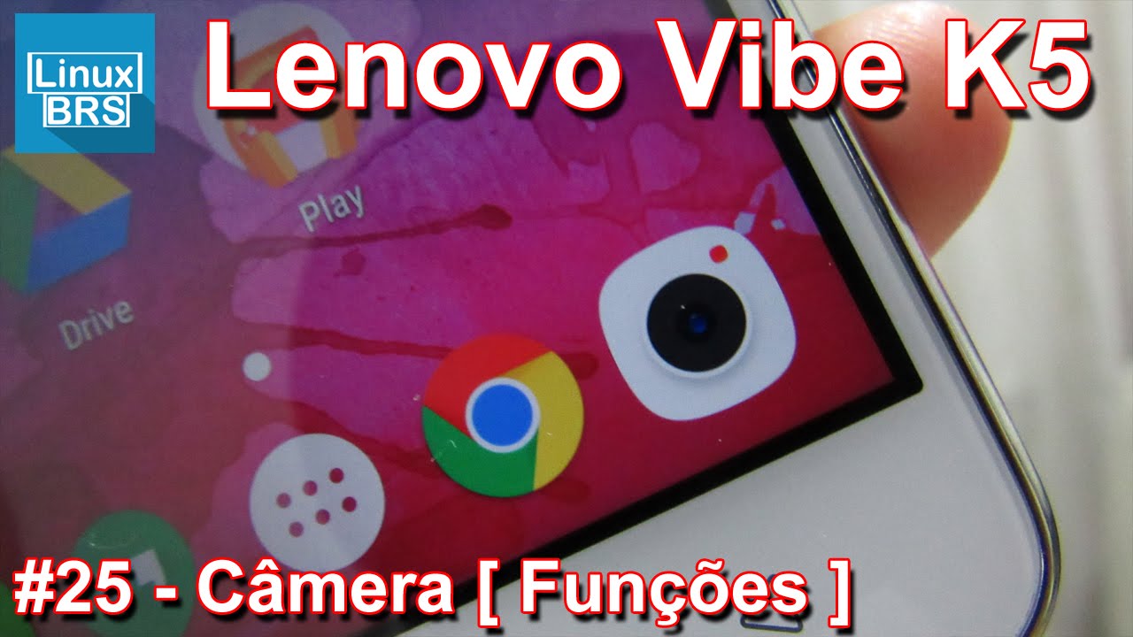 Lenovo Vibe K5 Brasil - Camera [ Funções ] - Português