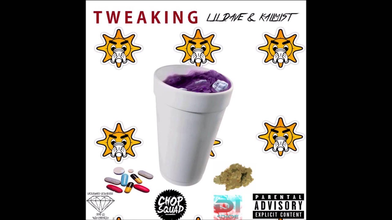 Lil Dave Ft KaliMist-Tweaking(Prod.Young Chop&Chop Squad)(Chop SquadxXxDIOE)New 2015