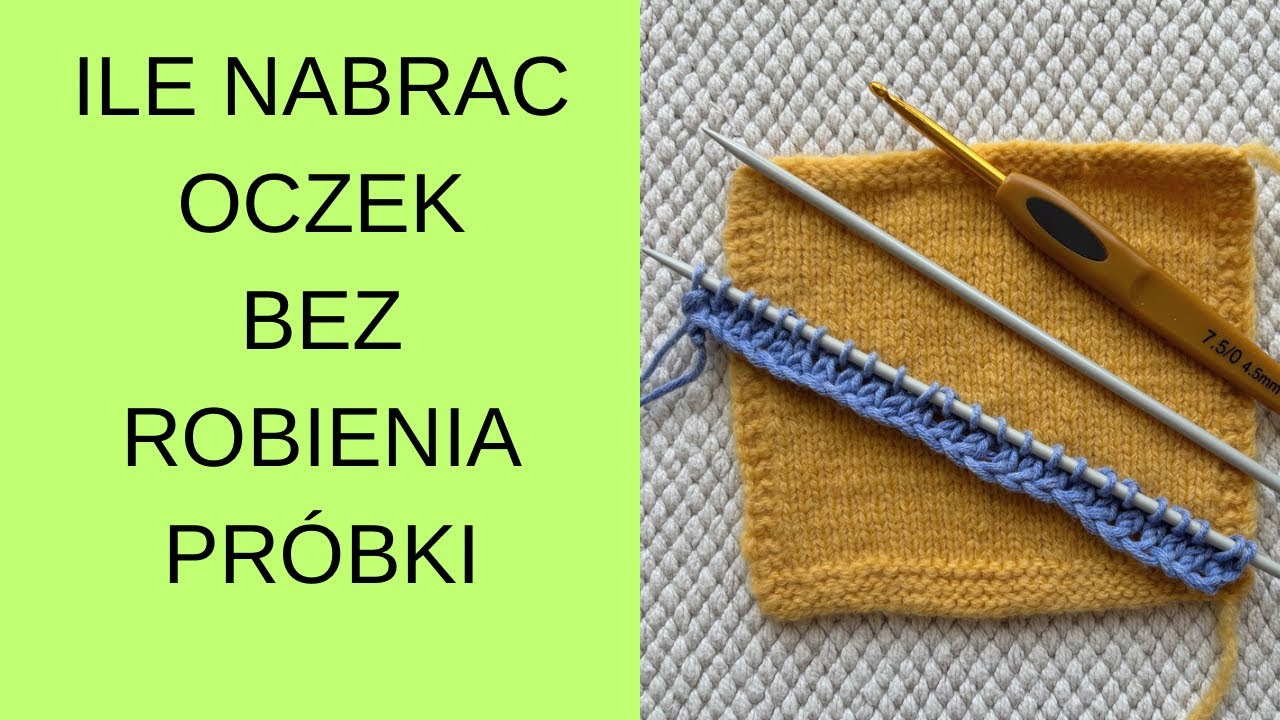 ILE NABRAĆ OCZEK NA DRUTY🧶 BARDZO ŁATWY SPOS&Oacute;B BEZ ROBIENIA PR&Oacute;BKI
