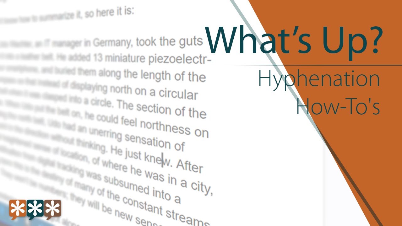 What's Up? &ndash; Hyphenation How-To's