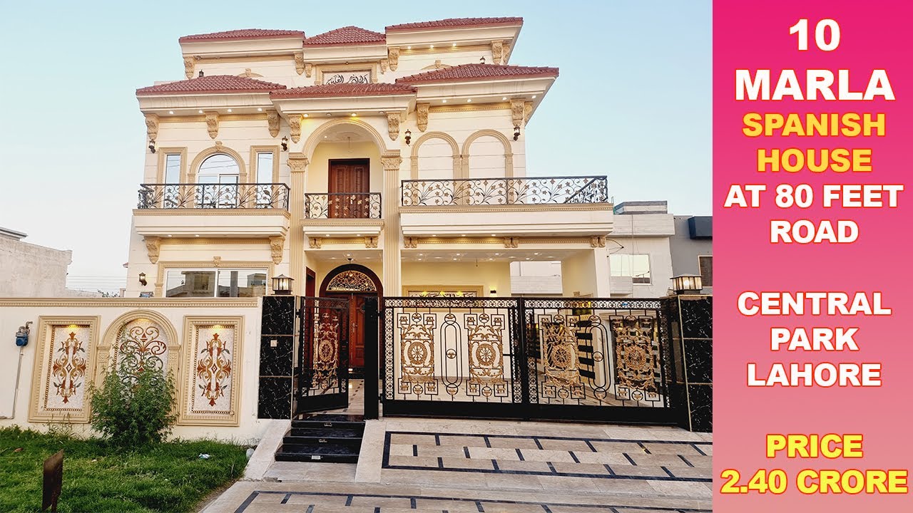 10 Marla Spanish House For Sale In Central Park Lahore | 80 ft Road | Interior Design | Floor Plan |