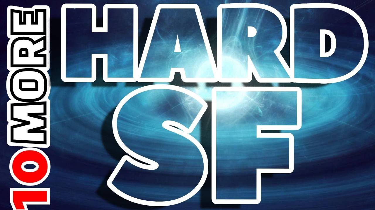 10 MORE HARD SCI FI books that you should read!
