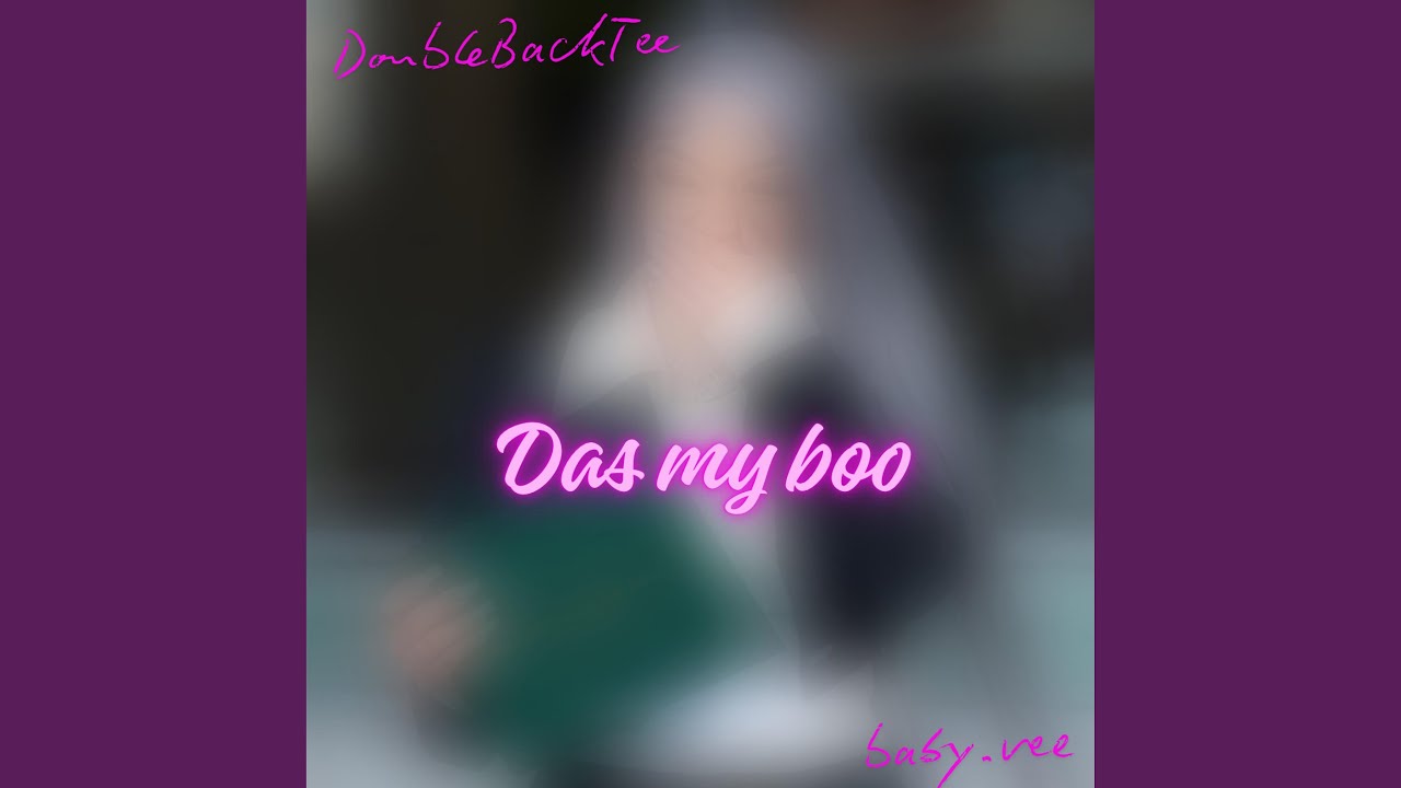 Das my boo (feat. Baby.Vee)
