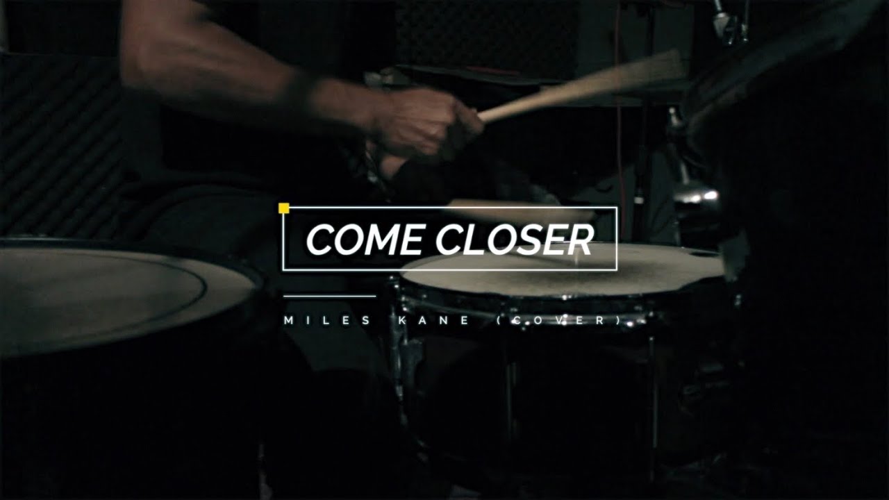 Miles Kane  - Come Closer | Cover Footage