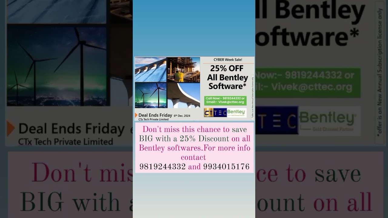 Don't miss this chance to save BIG with a 25% Discount on all Bentley software. Contact - 9819244332