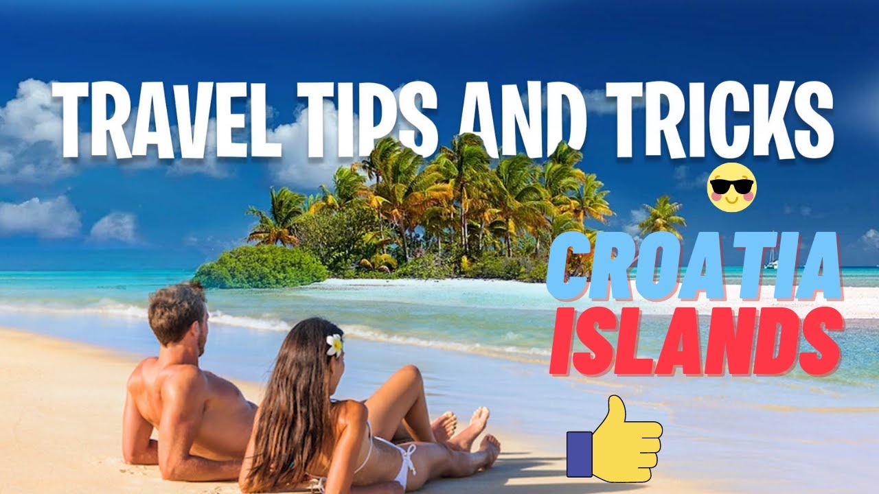 ✅ Croatia – The Country Of A Thousand Islands
