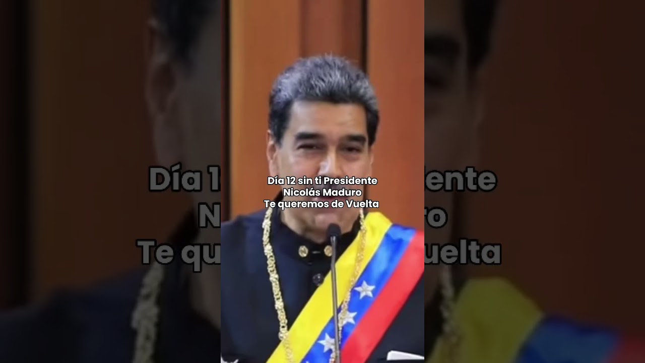 Día 12 sin ti Presidente Nicolas Maduro, te queremos de vuelta.