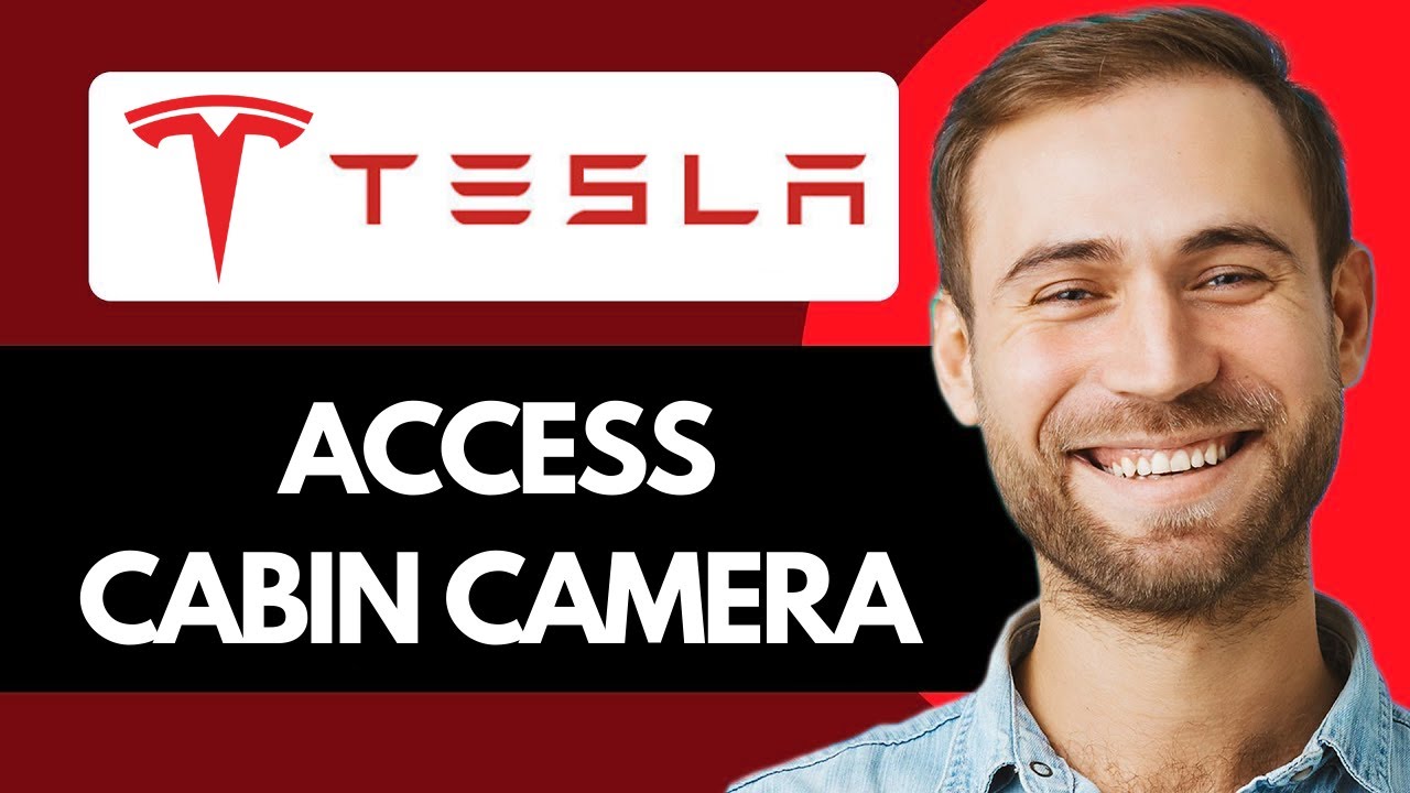 How To Access Tesla Cabin Camera Footage (Quick Guide)