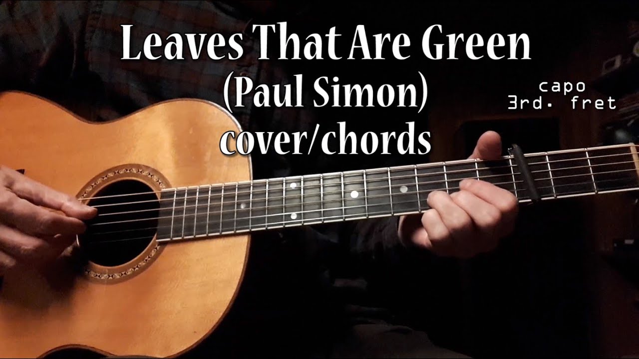 Leaves That Are Green (Paul Simon) - cover with chords