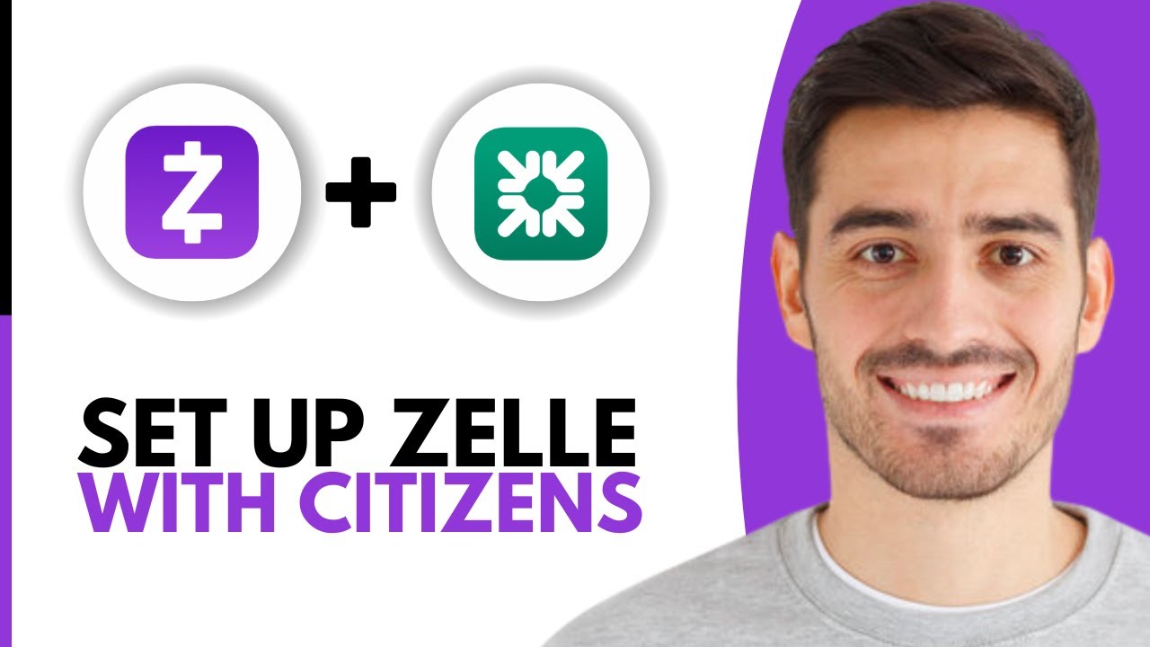 How To Set Up Zelle With Citizens Bank - Step by Step