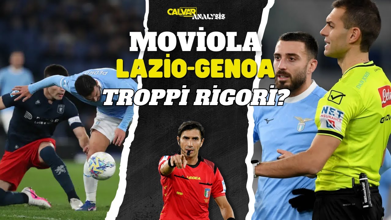 MOVIOLA LAZIO-GENOA: TROPPI RIGORI?